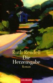 book cover of Die Herzensgabe by Ruth Rendell