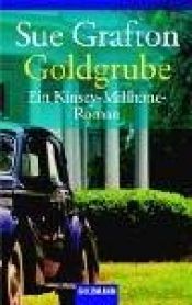 book cover of Goldgrube by Sue Grafton