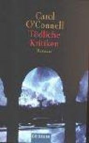 book cover of Tödliche Kritiken by Carol O'Connell