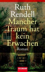 book cover of Mancher Traum hat kein Erwachen by Ruth Rendell