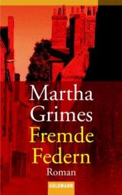 book cover of Fremde Federn by Martha Grimes