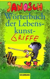 book cover of Worterbuch Der Lebenkunst by Janosch