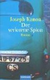book cover of Der verlorene Spion by Joseph Kanon