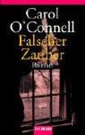 book cover of Falscher Zauber by Carol O'Connell