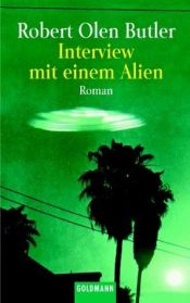book cover of Interview mit einem Alien by Robert Olen Butler