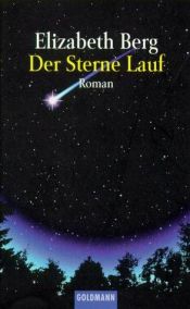 book cover of Der Sterne Lauf by Elizabeth Berg