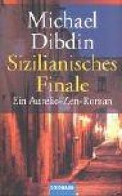 book cover of Sizilianisches Finale: Ein Aurelio-Zen-Roman by Michael Dibdin