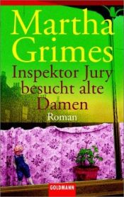 book cover of Inspektor Jury besucht alte Dame by Martha Grimes
