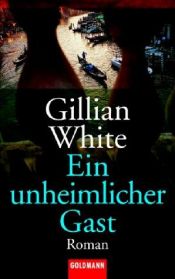 book cover of Ein unheimlicher Gast by Gillian White