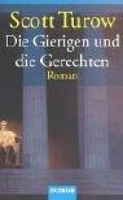 book cover of Die Gierigen und die Gerechten. Sonderausgabe by Scott Turow