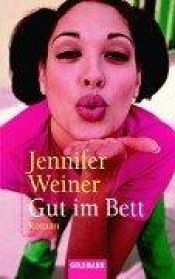book cover of Gut im Bett by Jennifer Weiner