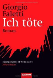 book cover of Ich töt by Giorgio Faletti