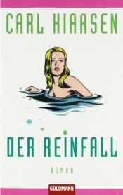 book cover of Der Reinfall by Carl Hiaasen