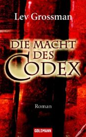 book cover of Die Macht de Codes by Lev Grossman