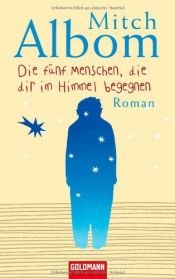 book cover of Die fünf Menschen, die dir im Himmel begegnen by Mitch Albom