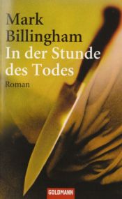 book cover of In der Stunde des Todes by Mark Billingham