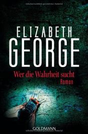 book cover of Wer die Wahrheit sucht by Elizabeth George