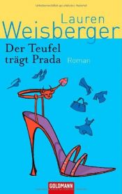 book cover of Der Teufel trägt Prada by Lauren Weisberger