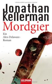 book cover of Mordgier: Ein Alex-Delaware-Roman by Jonathan Kellerman