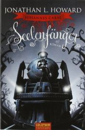 book cover of Johannes Cabal - Seelenfänger by Jonathan L. Howard