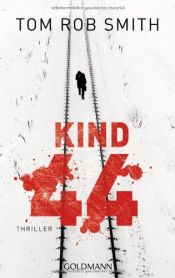 book cover of Kind 44 by Tom Rob Smith