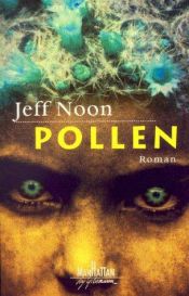 book cover of Pollen by Jeff Noon