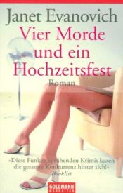 book cover of Vier Morde und ein Hochzeitsfest by Janet Evanovich