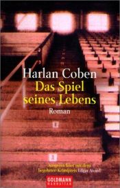 book cover of Das Spiel seines Lebens by Harlan Coben