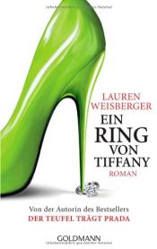 book cover of Ein Ring von Tiffany by Lauren Weisberger