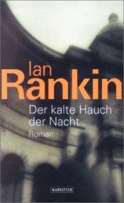 book cover of Der kalte Hauch der Nacht by Ian Rankin