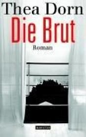 book cover of Die Brut by Thea Dorn