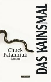 book cover of Das Kainsmal by Chuck Palahniuk