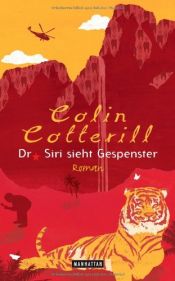 book cover of Dr. Siri sieht Gespenster by Colin Cotterill