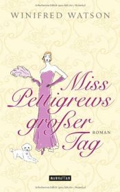 book cover of Miss Pettigrew Lives for a Day (Persephone Classics) by Martina Tichy|Winifred Watson