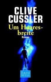 book cover of Um Haaresbreite by Clive Cussler