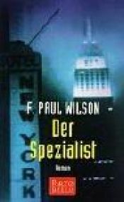 book cover of Der Spezialist by Francis Paul Wilson