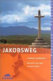 book cover of Jakobsweg. Wandern auf dem Himmelspfad. by Carmen Rohrbach