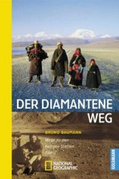 book cover of Der diamantene Weg. Wege zu den heiligen Stätten Tibets. by Bruno Baumann