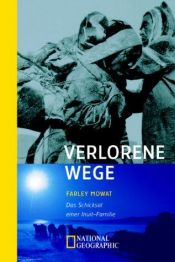 book cover of Verlorene Wege. Das Schicksal einer Inuit-Familie by 法利·莫沃特