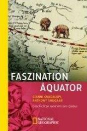 book cover of Faszination Äquator. Geschichten rund um den Globus by Gianni Guadalupi