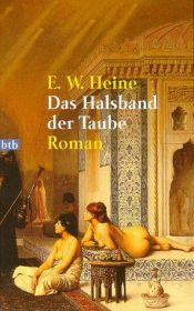 book cover of Das Halsband der Taube by Ernst W. Heine