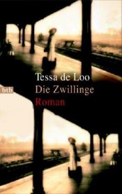 book cover of Die Zwillinge by Tessa de Loo