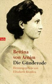 book cover of Die Günderode by Bettina von Arnim