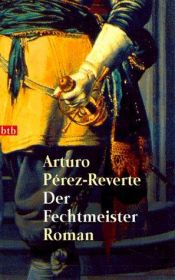 book cover of Der Fechtmeister by Arturo Pérez-Reverte