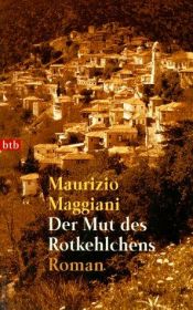 book cover of Il Coraggio Del Pettirosso by Maurizio Maggiani