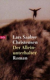 book cover of Der Alleinunterhalter by Lars Saabye Christensen