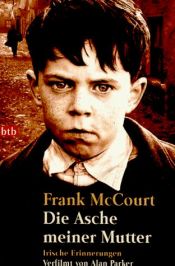 book cover of Die Asche meiner Mutter by Frank McCourt|Harry Rowohlt