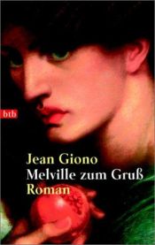 book cover of Pour saluer Melville by Jean Giono