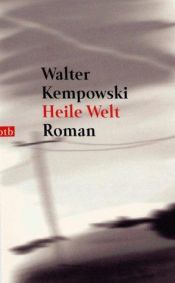 book cover of Heile Welt by Walter Kempowski