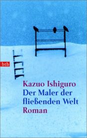 book cover of Der Maler der fließenden Welt by Kazuo Ishiguro